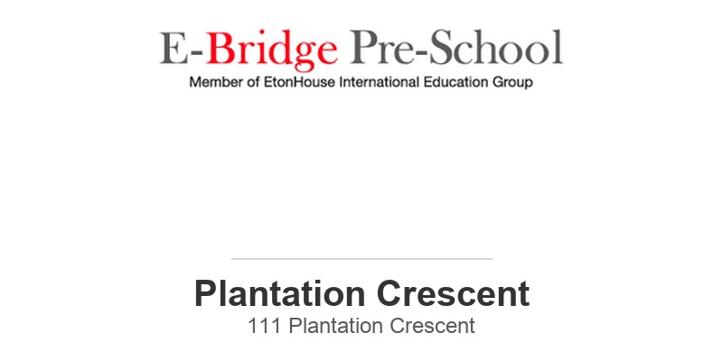 E-Bridge Pre-School (Plantation Crescent)