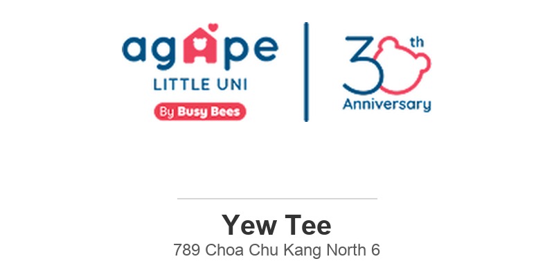 Agape Little Uni Choa Chu Kang (Yew Tee)
