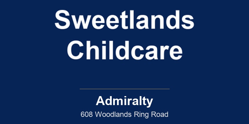 Sweetlands Childcare Woodlands 608 (Admiralty)