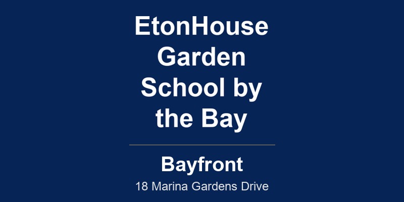 EtonHouse Garden School by the Bay (Bayfront)