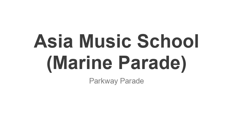 Asia Music School (Marine Parade)