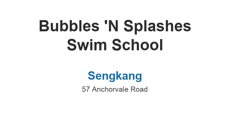 Bubbles 'N Splashes Swim School (Sengkang)