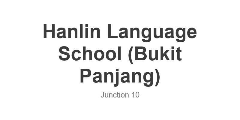Hanlin Language School (Bukit Panjang)