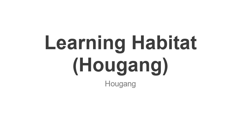 Learning Habitat (Hougang)
