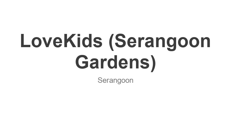 LoveKids (Serangoon Gardens)