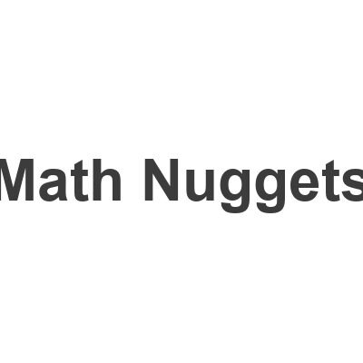 Math Nuggets