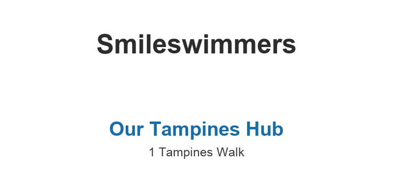 Smileswimmers (Our Tampines Hub)