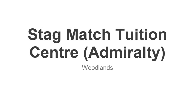 Stag Match Tuition Centre (Admiralty)