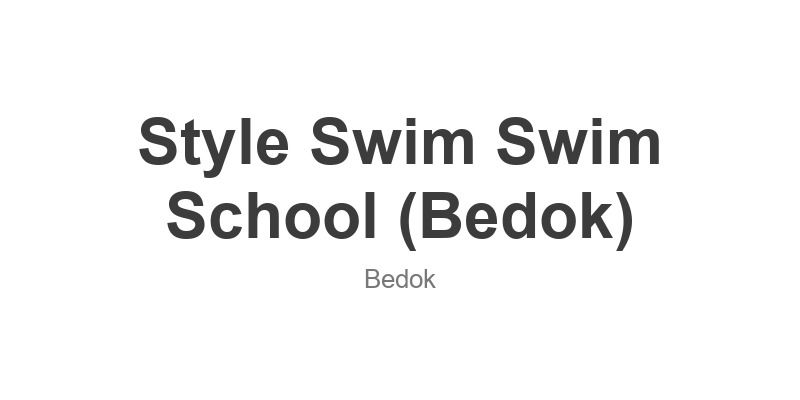 Style Swim Swim School (Bedok)