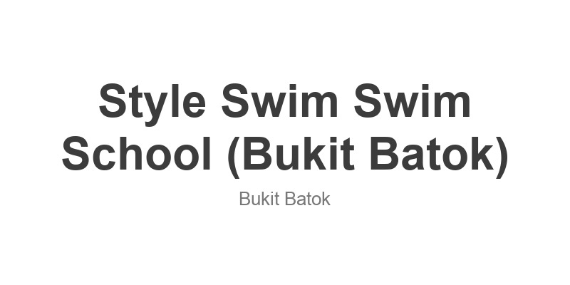 Style Swim Swim School (Bukit Batok)