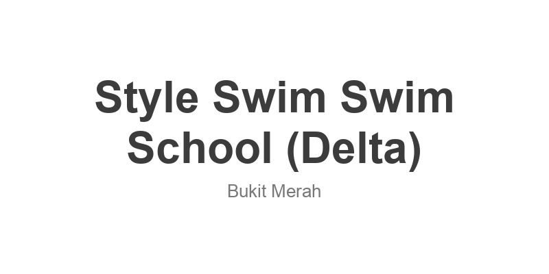 Style Swim Swim School (Delta)
