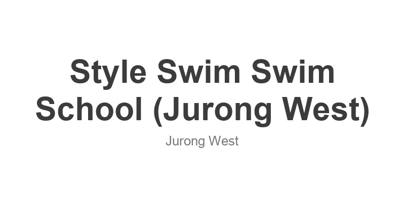 Style Swim Swim School (Jurong West)