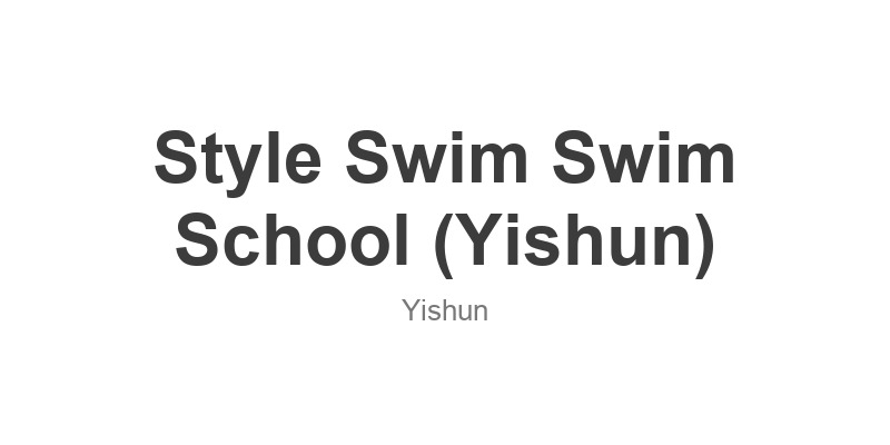 Style Swim Swim School (Yishun)