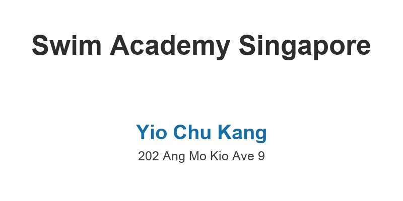 Swim Academy Singapore (Yio Chu Kang)