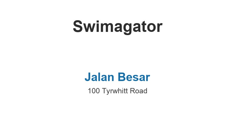Swimagator (Jalan Besar)