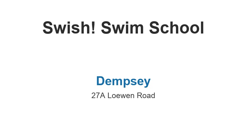 Swish! Swim School (Dempsey - 27A Loewen Road)