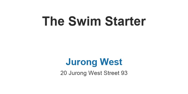 The Swim Starter (Jurong West)